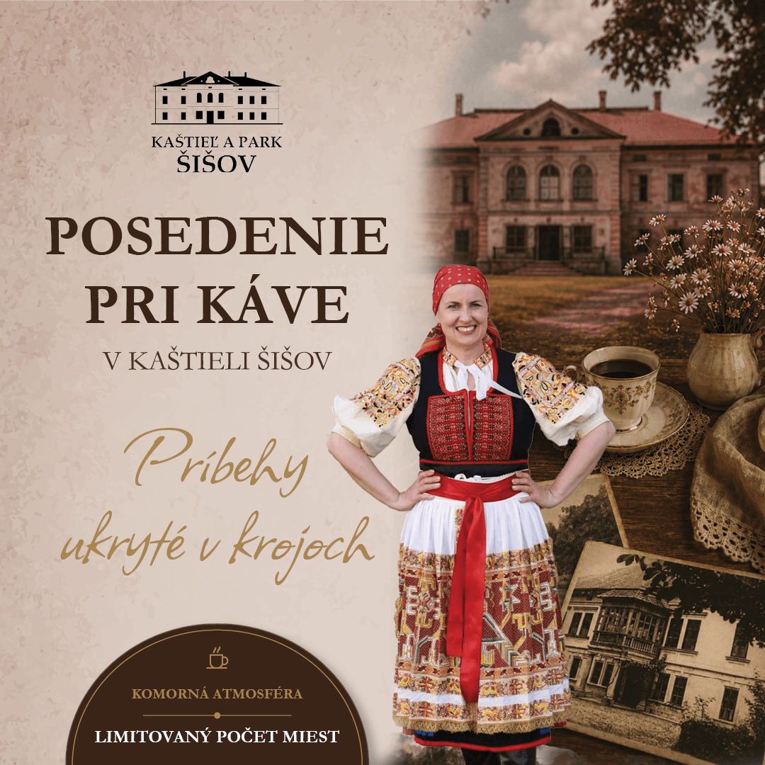 Posedenie pri káve v kaštieli Šišov: Príbehy ukryté v krojoch